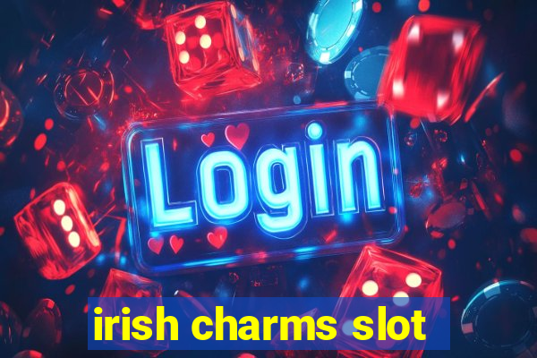 irish charms slot