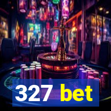 327 bet