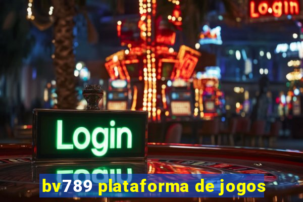 bv789 plataforma de jogos