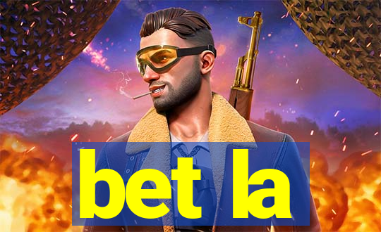 bet la