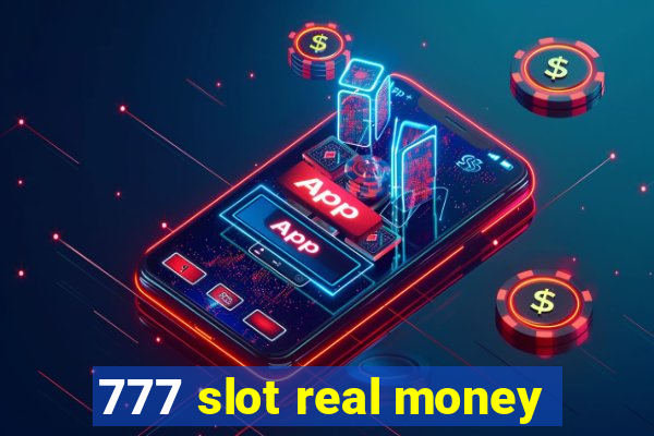 777 slot real money