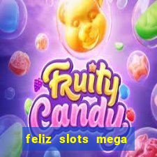 feliz slots mega vegas paga mesmo