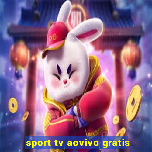 sport tv aovivo gratis