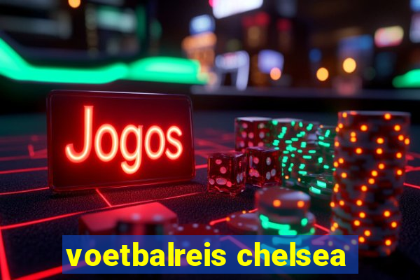 voetbalreis chelsea