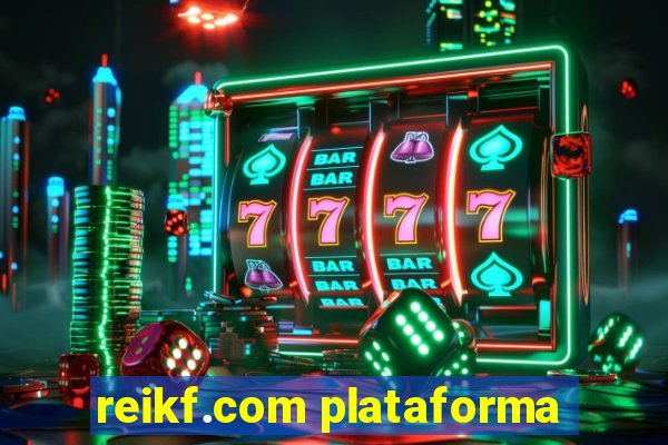 reikf.com plataforma