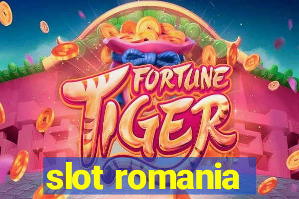 slot romania