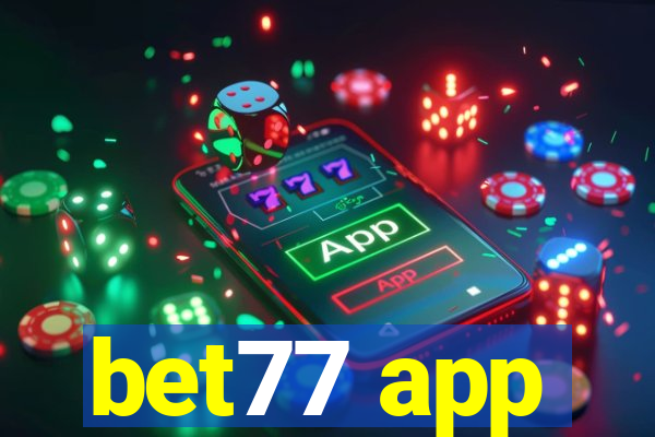 bet77 app