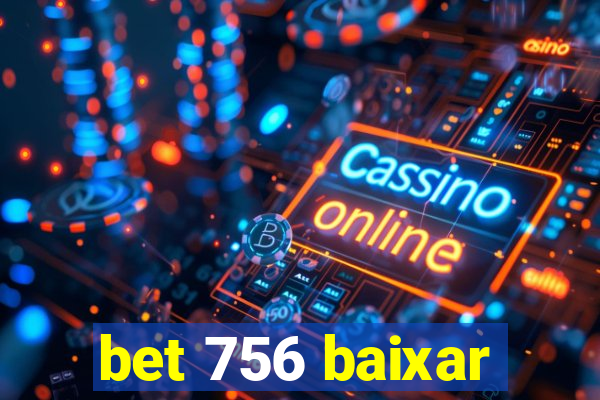 bet 756 baixar