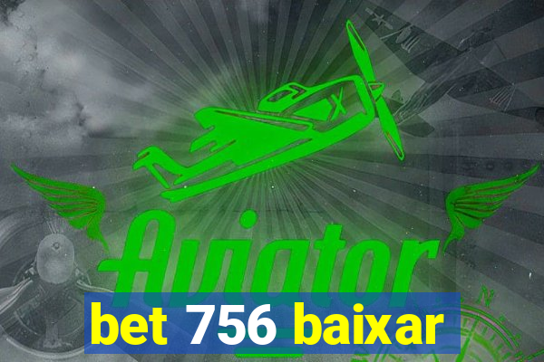 bet 756 baixar