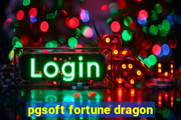 pgsoft fortune dragon