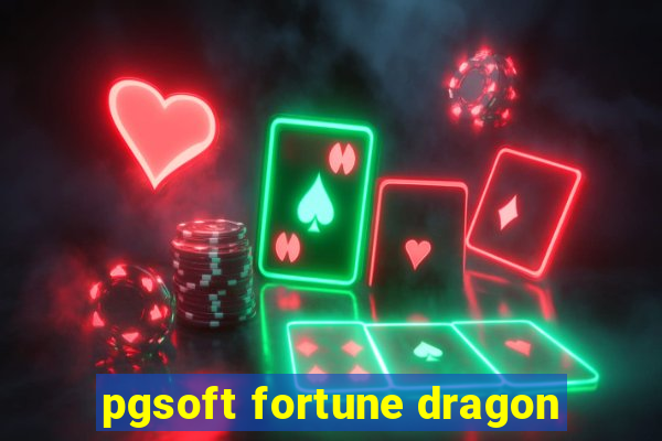 pgsoft fortune dragon