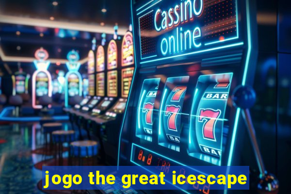 jogo the great icescape