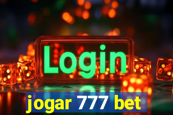 jogar 777 bet