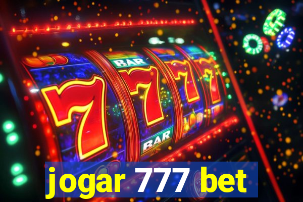 jogar 777 bet