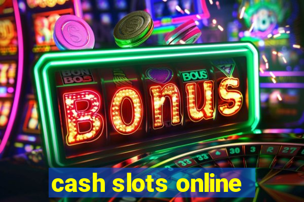 cash slots online