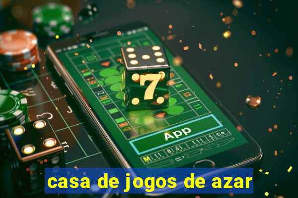 casa de jogos de azar