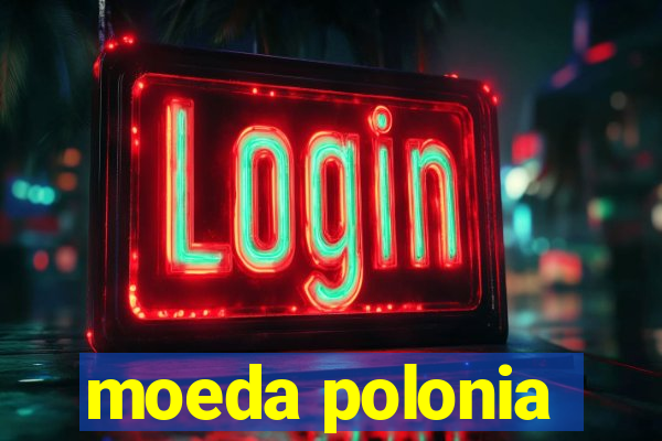 moeda polonia