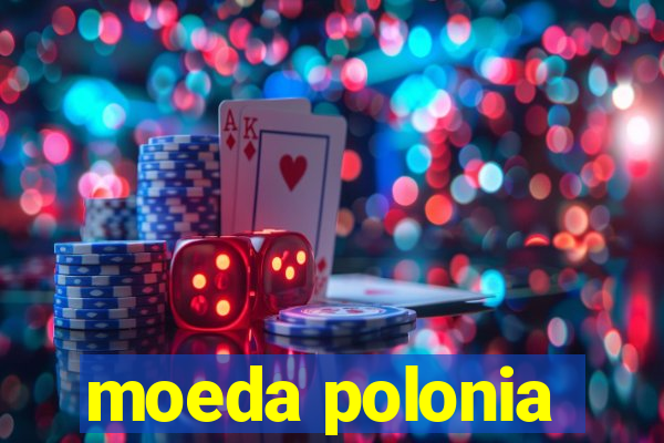 moeda polonia