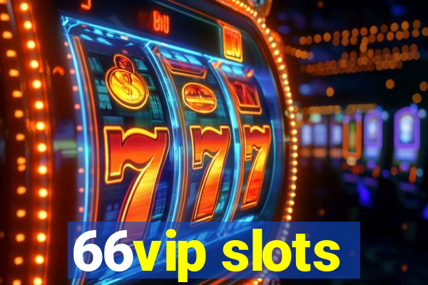 66vip slots