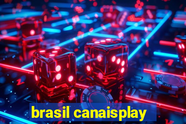 brasil canaisplay