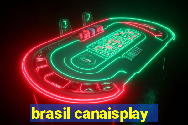 brasil canaisplay