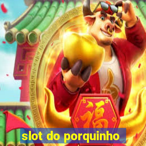 slot do porquinho