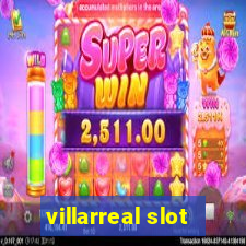 villarreal slot