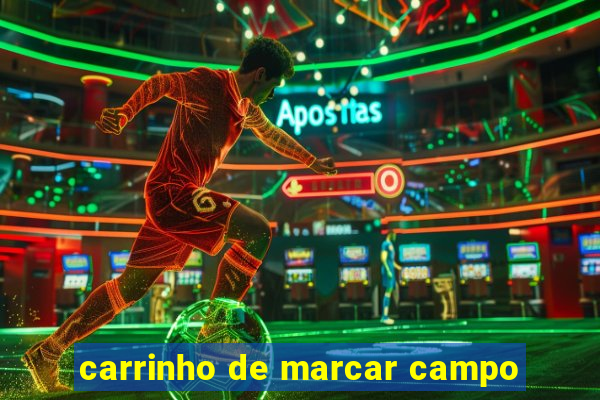 carrinho de marcar campo