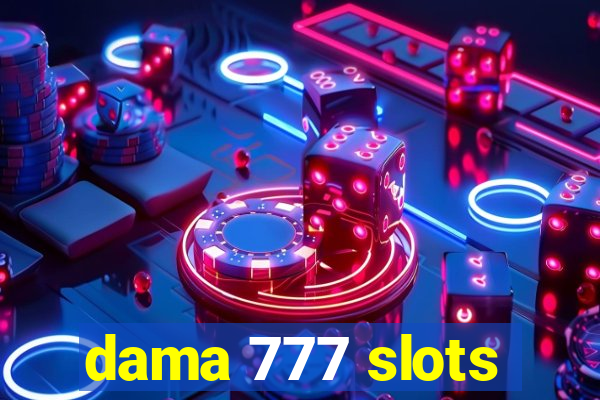 dama 777 slots