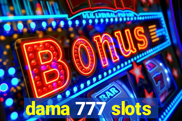 dama 777 slots