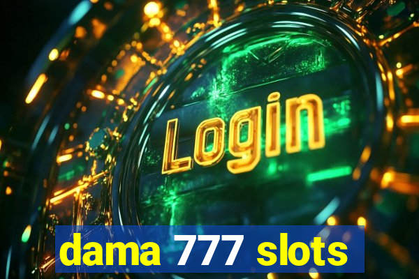 dama 777 slots