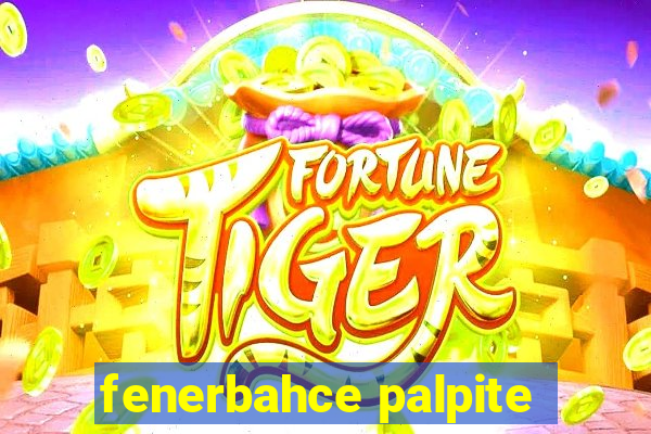 fenerbahce palpite