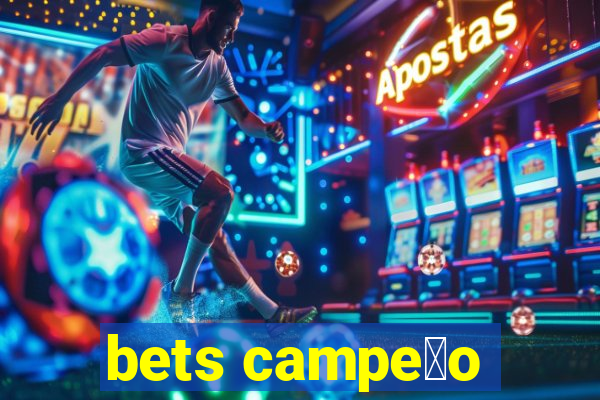 bets campe茫o