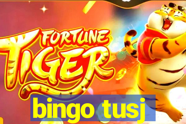 bingo tusj