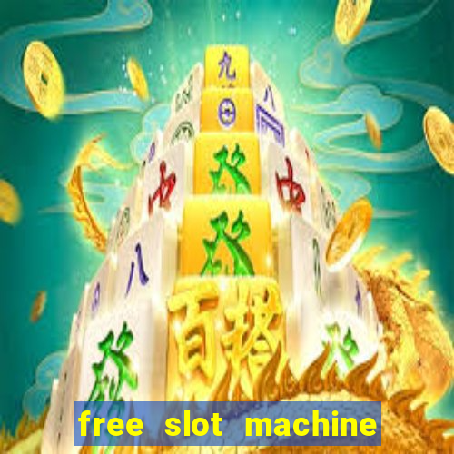 free slot machine on line