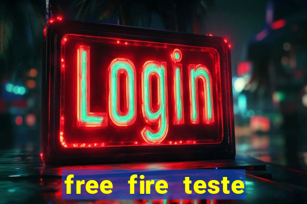 free fire teste gr谩tis jogar