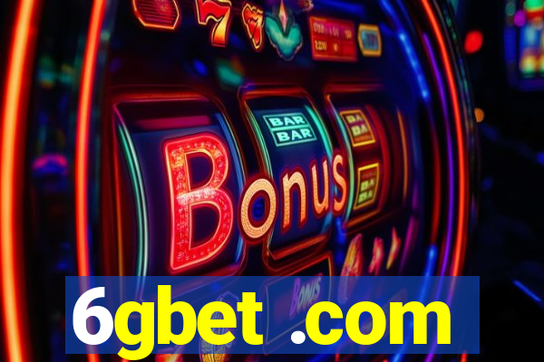 6gbet .com