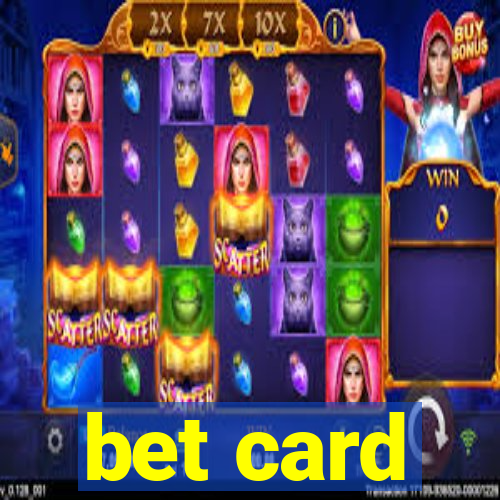 bet card