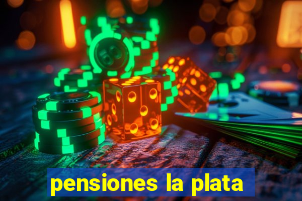 pensiones la plata