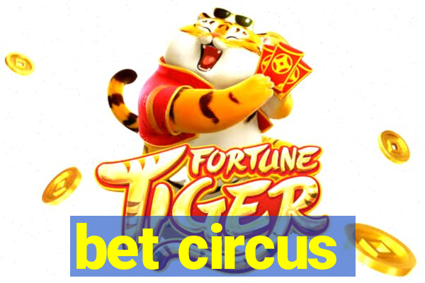 bet circus