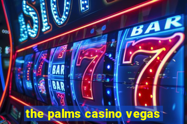 the palms casino vegas