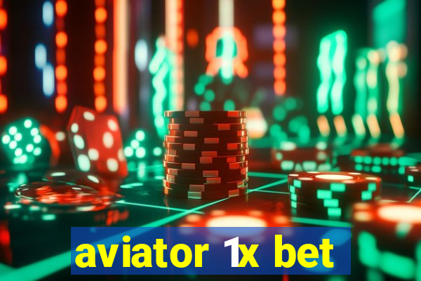 aviator 1x bet