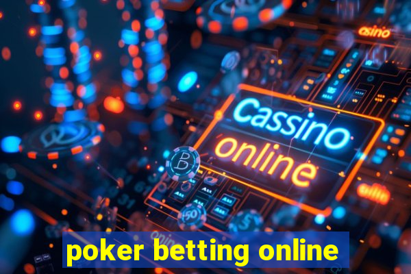 poker betting online