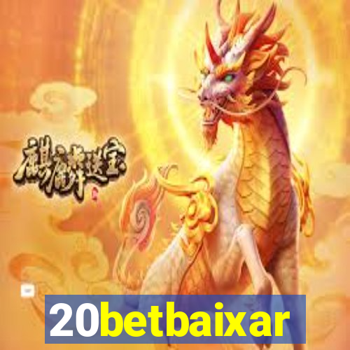 20betbaixar