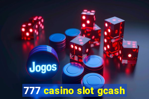 777 casino slot gcash