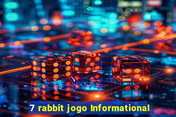 7 rabbit jogo Informational