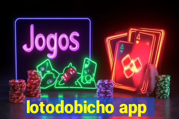 lotodobicho app