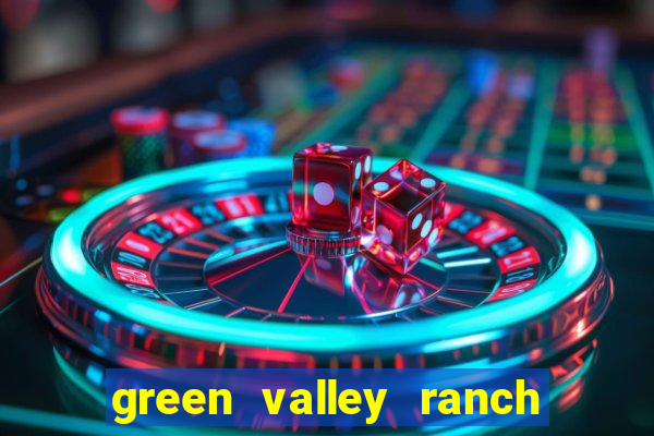 green valley ranch hotel & casino