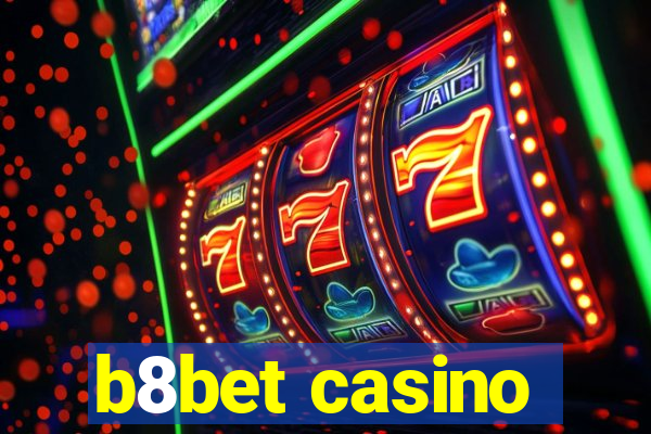 b8bet casino