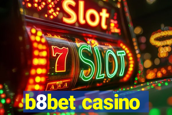 b8bet casino